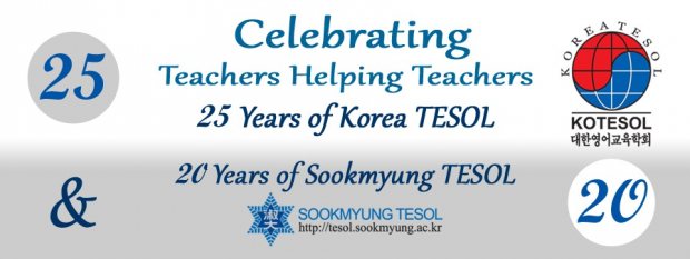 Celebrating KOTESOL 25 - SMU 20 FAB11ㅡKOTESOL National Conference 2017